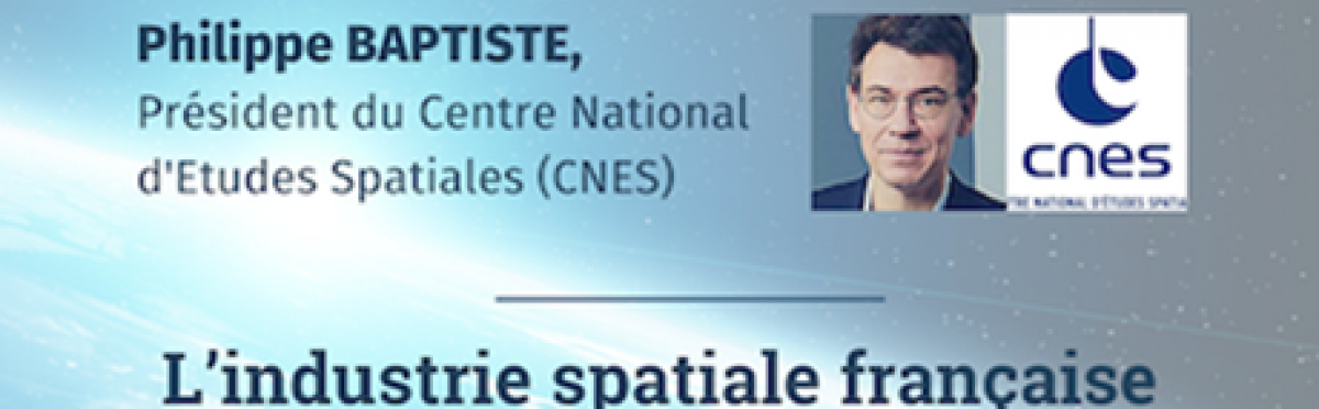 Colloque : L'industrie spatiale française dans l’ère du NewSpace européen